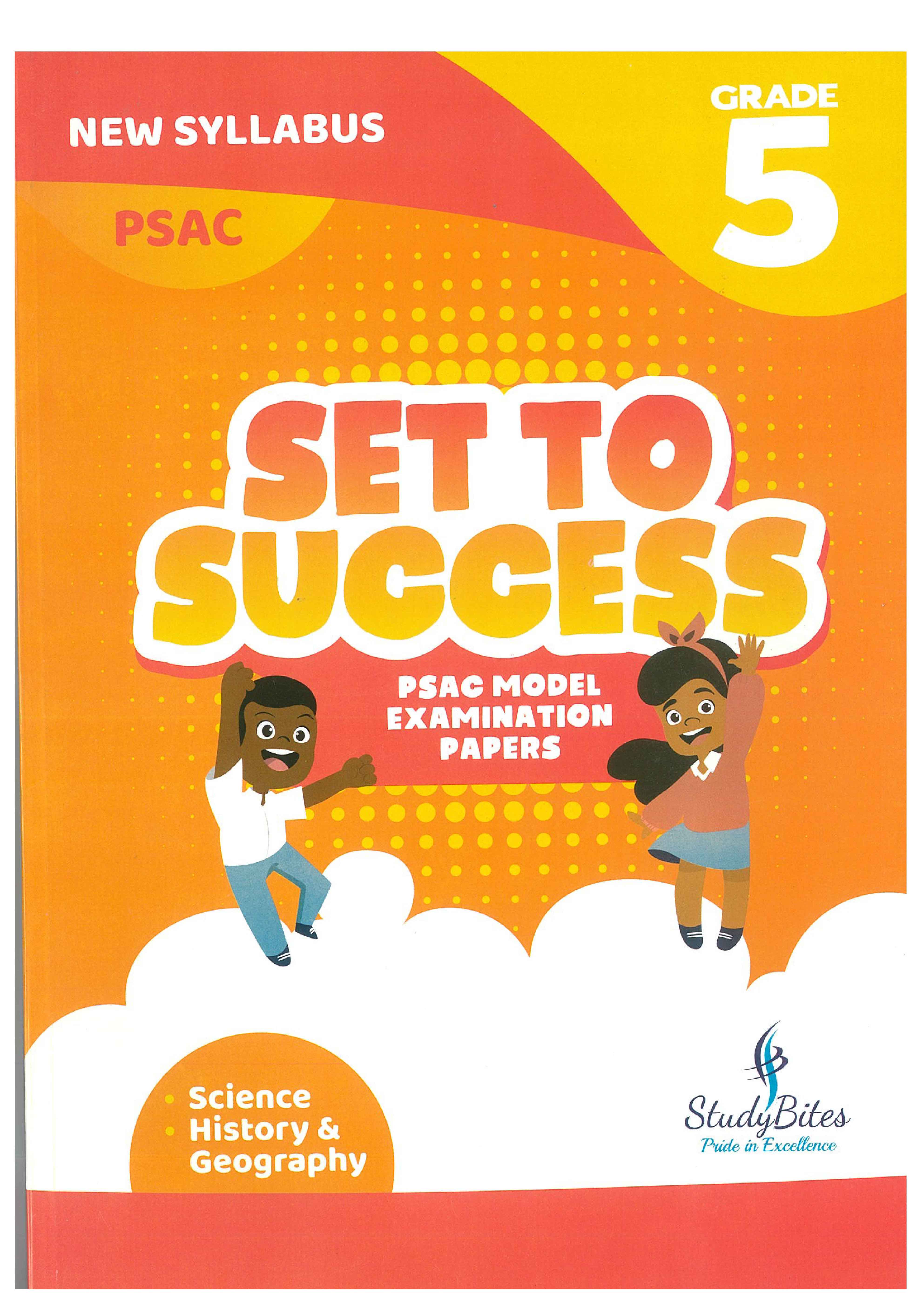 SET TO SUCCESS - MODEL EXAM PAPERS GRADE 5 - TWO IN ONE - SCIENCE & HIS /GEO